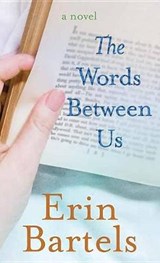 The Words Between Us - BARTELS,  Erin - 9781643583952