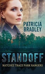 Standoff: Natchez Trace Park Rangers - BRADLEY,  Patricia - 9781643587011