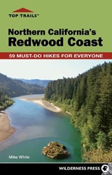 Top Trails: Northern California's Redwood Coast - Mike White - 9781643590332