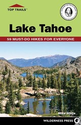 Top Trails: Lake Tahoe - WHITE,  Mike - 9781643590967