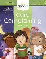 Cure Complaining - DAY,  Sophia ; Pearson, Kayla - 9781643707402