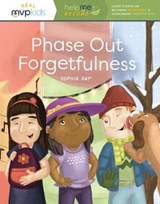 Phase Out Forgetfulness - DAY,  Sophia ; Pearson, Kayla - 9781643707433