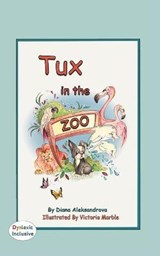 Tux in the Zoo - ALEKSANDROVA,  Diana - 9781643723815