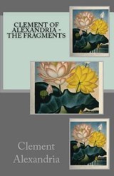 The Fragments - Clement Of Alexandria - 9781643730707