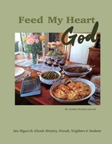 Feed my Heart God - Sandra Orellana - 9781643733807