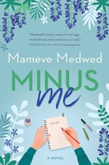 Minus Me - Mameve Medwed - 9781643856445