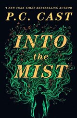 Into the Mist - P. C. Cast - 9781643859187
