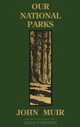 Our National Parks (Legacy Edition) - John Muir - 9781643890876