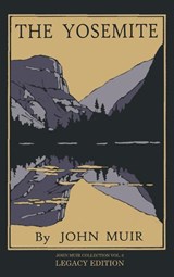 The Yosemite - Legacy Edition - John Muir - 9781643890999