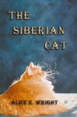 The Siberian Cat - Alice Wright - 9781643949994