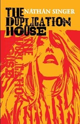 The Duplication House - Nathan Singer - 9781643963365