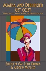 Agatha and Derringer Get Cozy - Gay Toltl Kinman ; Andrew McAleer - 9781643963822
