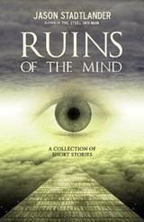 Ruins of the Mind - Jason Stadtlander - 9781643970189