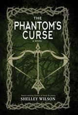 The Phantom's Curse - Shelley Wilson - 9781643970714