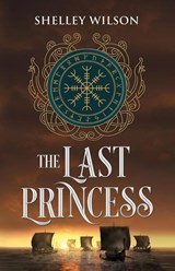 The Last Princess - Shelley Wilson - 9781643972497