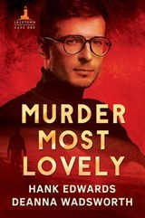 Murder Most Lovely - Deanna Wadsworth ; Hank Edwards - 9781644052013