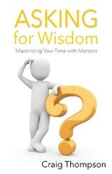 Asking for Wisdom - THOMPSON,  Craig - 9781644070048