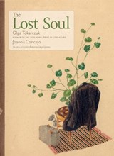 The Lost Soul - Olga Tokarczuk - 9781644210345