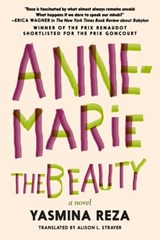 Anne-Marie the Beauty - Yasmina Reza - 9781644210529