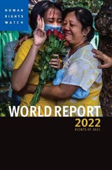 World Report 2022 - Human Rights Watch - 9781644211212