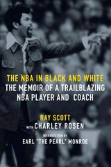 The NBA In Black and White - Ray Scott - 9781644211984
