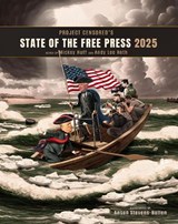 Project Censored's State of the Free Press 2025 - Andy Lee Roth ; Mickey Huff - 9781644214299