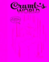 Crumb's World - R. Crumb ; Robert Storr - 9781644230435