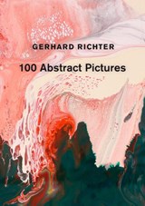 Gerhard Richter: 100 Abstract Pictures - Gerhard Richter - 9781644231111