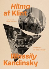 Hilma af Klint and Wassily Kandinsky - Julia Voss ; Daniel Birnbaum - 9781644231586