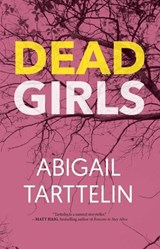 Dead Girls - Abigail Tarttelin - 9781644281017