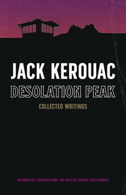 Desolation Peak, Jack Kerouac - Gebonden - 9781644282861