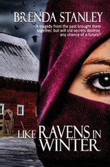 Like Ravens in Winter - STANLEY,  Brenda - 9781644371336