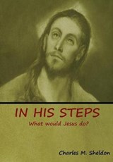 In His Steps - SHELDON,  Charles M - 9781644390238