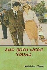 And Both Were Young - Madeleine L'Engle - 9781644391013