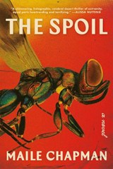The Spoil - Maile Chapman - 9781644453797