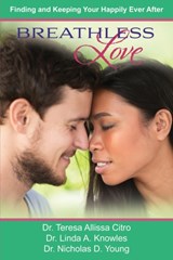 Breathless Love - TERESA,  PhD Citro ; Nicholas, PhD Young ; Linda Knowles - 9781644572863