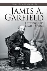 James A. Garfield - John D McArthur - 9781644588383