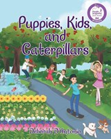 Puppies, Kids, and Caterpillars - Deborah D'Antonio - 9781644926253