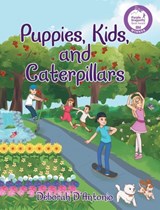 Puppies, Kids, and Caterpillars - Deborah D'Antonio - 9781644926277