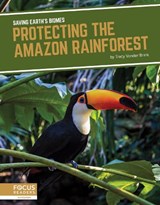 Protecting the Amazon Rainforest - Tracy Vonder Brink - 9781644930687
