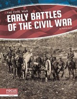 Civil War: Early Battles of the Civil War - Kelsey Jopp - 9781644930793