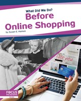 Before Online Shopping - Susan E. Hamen - 9781644931226