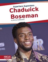 Superhero Superstars: Chadwick Boseman - Emma Huddleston - 9781644933664