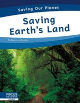 Saving Our Planet: Saving Earth's Land - Brienna Rossiter - 9781644938690