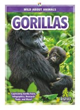 Wild About Animals: Gorillas - Emma Huddleston - 9781644942475