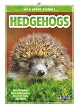 Wild About Animals: Hedgehogs - Emma Huddleston - 9781644942499