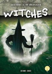 Guidebooks to the Unexplained: Witches