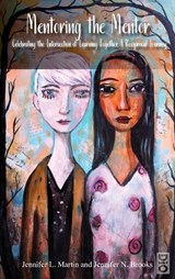 Mentoring the Mentor - Jennifer L Martin ; Jennifer N Brooks - 9781645042303