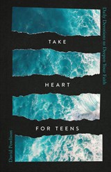 Take Heart for Teens - David Powlison - 9781645075530