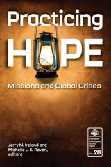 Practicing Hope - Jerry M Ireland ; Michelle L K Raven - 9781645082934